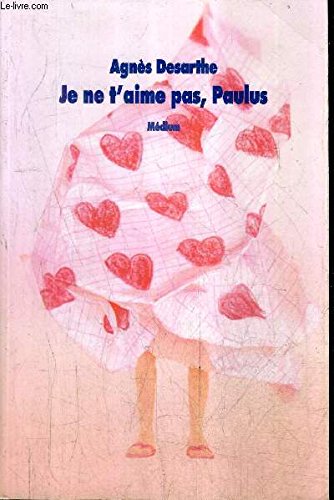 je ne t aime pas paulus book