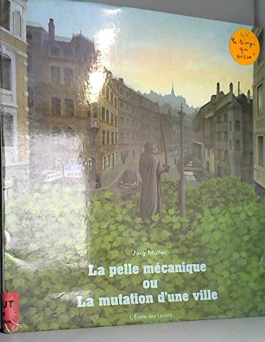 La Pelle mécanique ou la Mutation d'une ville book