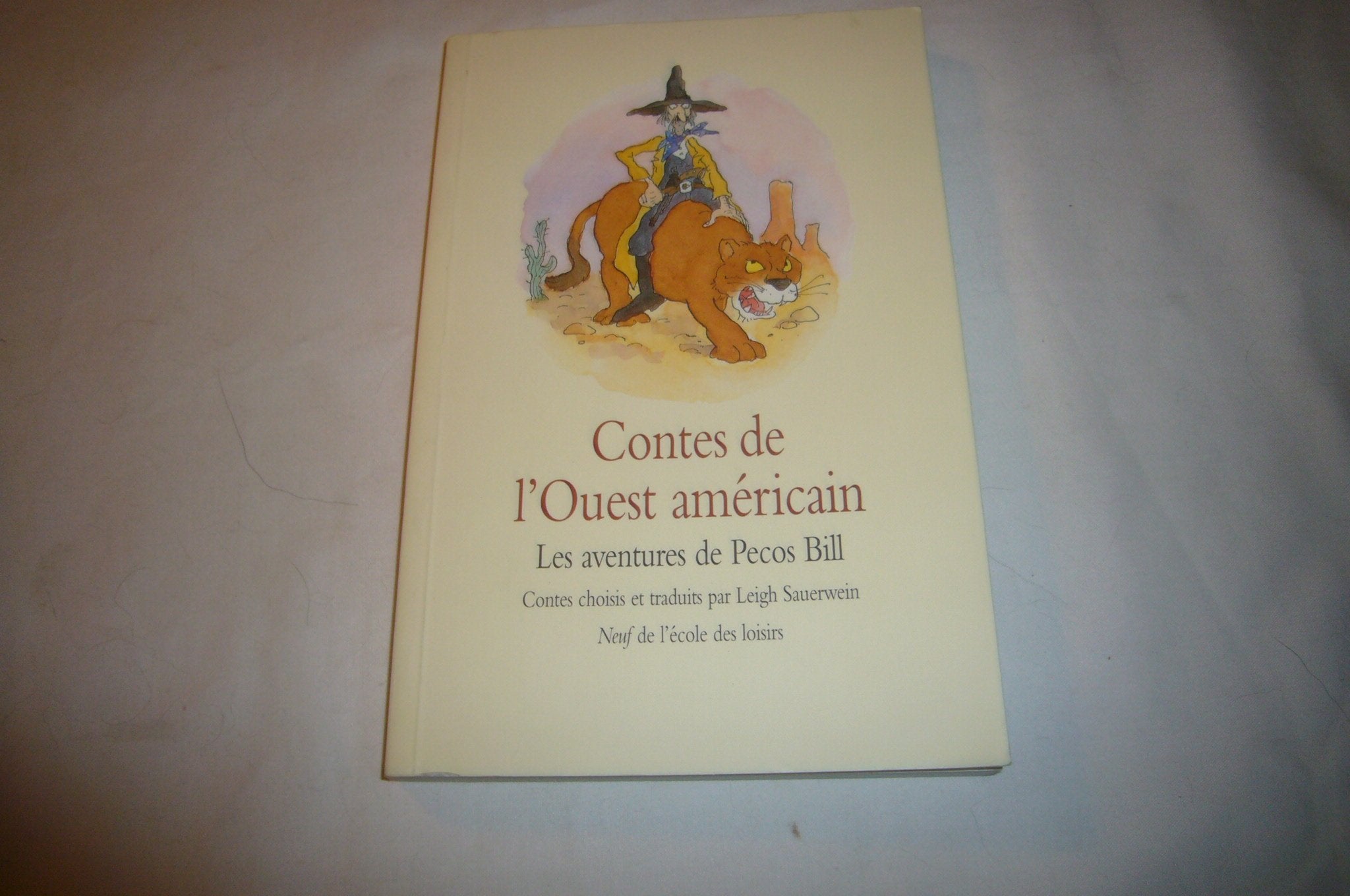 Les aventures de Pecos Bill : contes de l'Ouest américain Fairy Tales & Legends