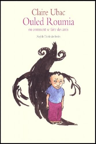 Ouled Roumia ou comment se faire des amis book