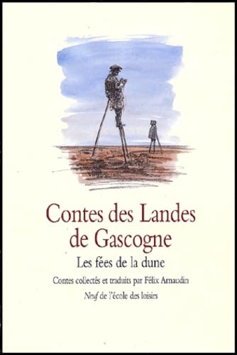 Contes des Landes de Gascogne : Les Fées de la dune book