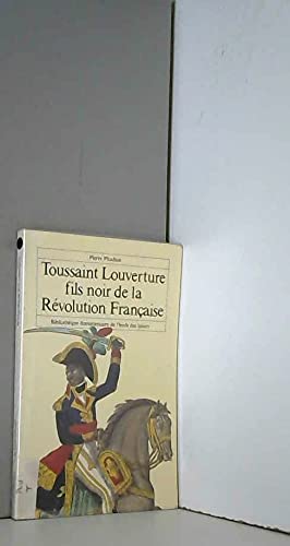 Toussaint Louverture: Fils noir de la Révolution française book