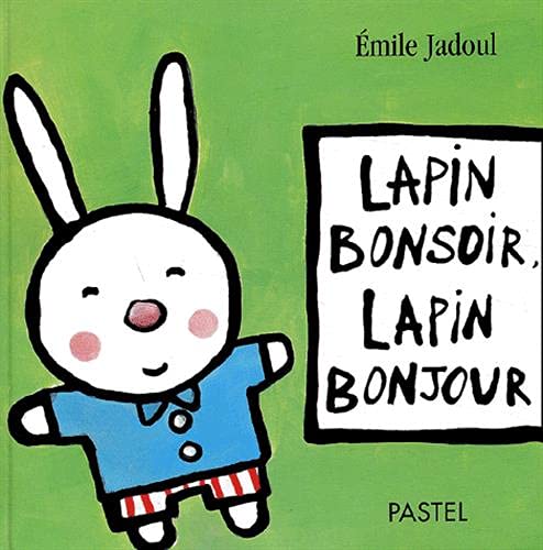 Lapin bonsoir, lapin bonjour book