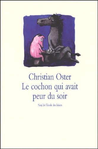 Le cochon qui avait peur du soir book