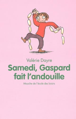 Samedi, Gaspard fait l'andouille book