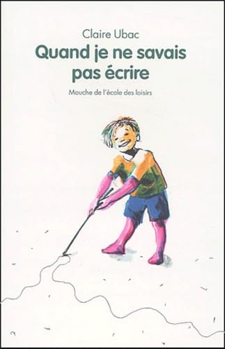 quand je ne savais pas ecrire Novels & Short Stories