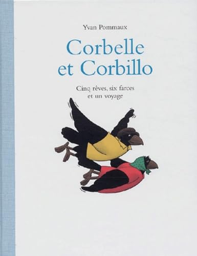 corbelle et corbillo: Cinq rêves, six farces et un voyage Children's books