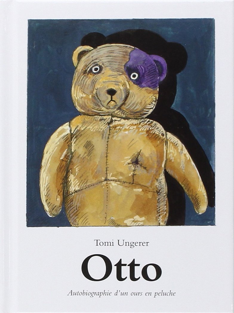 otto: AUTOBIOGRAPHIE D'UN OURS EN PELUCHE Children's books
