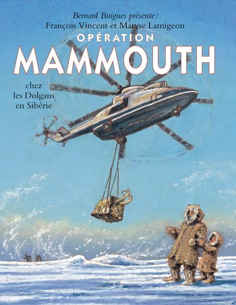 Opération Mammouth - Chez les Dolgans de Sibérie Children's books