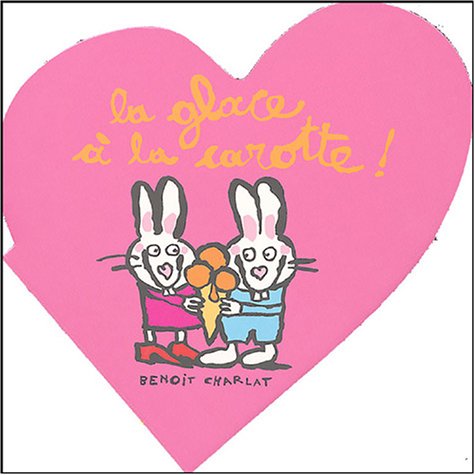 Amoureux glace a la carotte(la) (La) Parents & Children