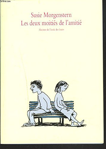 Les deux moitiés de l'amitié Books