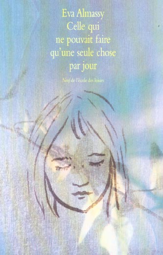 Celle qui ne pouvait faire qu'une seule chose par jour book
