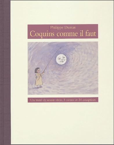 coquins comme il faut: Un traité de savoir-vivre, 3 contes et 24 comptines Children's books
