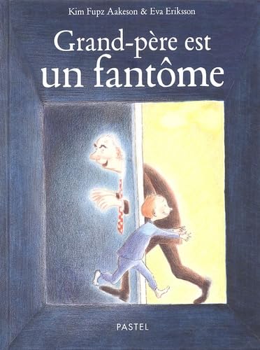 grand pere est devenu un fantome book