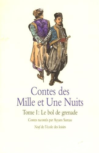 contes des 1001 nuits t1 bol de grenade Fairy Tales & Legends