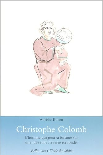 christophe colomb: L'HOMME QUI JOUA SA FORTUNE SUR UNE IDEE FOLLE : LA TERRE EST RONDE. Education