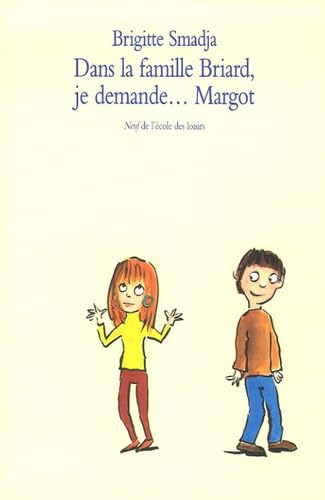 dans la famille briard je demande margot Books