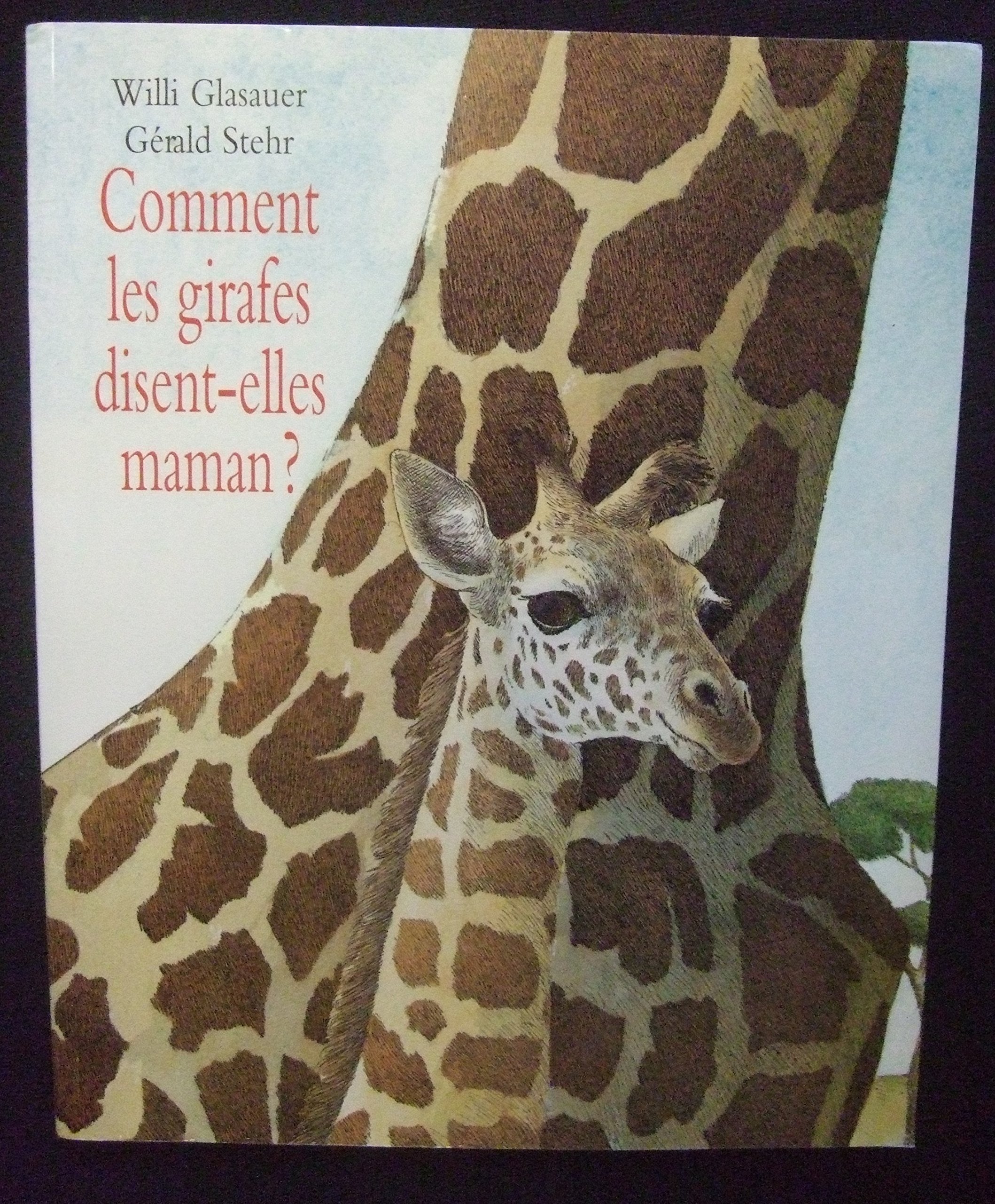 Product Image: Comment les girafes disent-elles maman ?