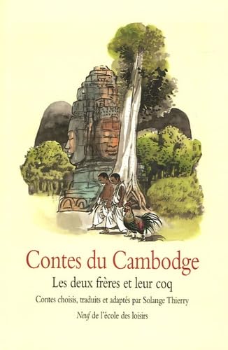 Contes du Cambodge: Les deux frères et leur coq book