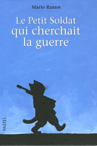 petit soldat qui cherchait la guerre book