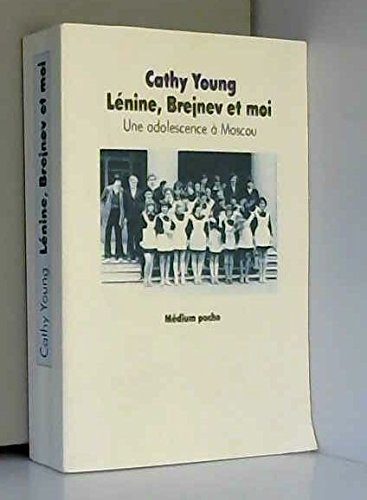 lenine brejnev et moi: Une adolescence à Moscou Fiction