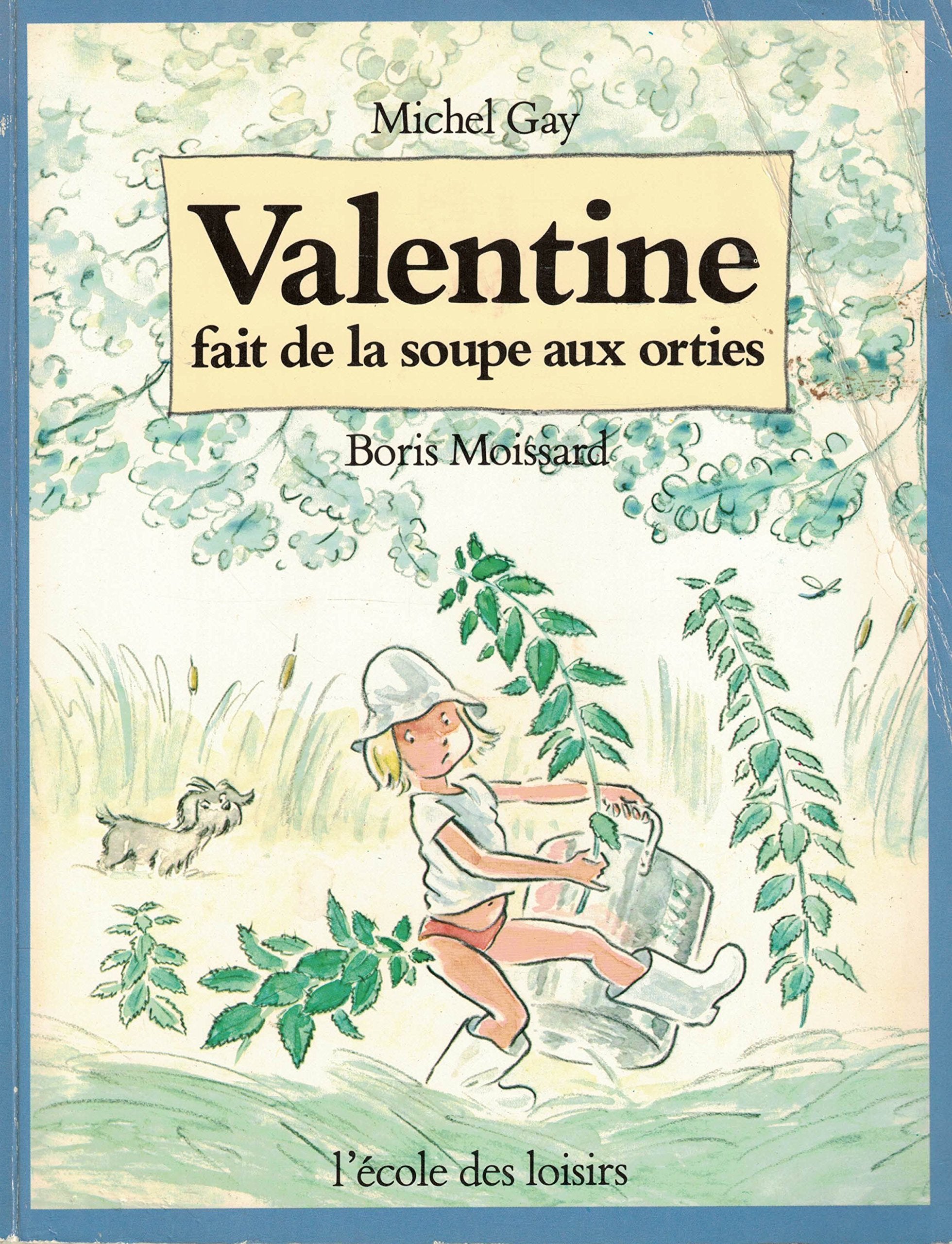 Valentine fait de la soupe aux orties book