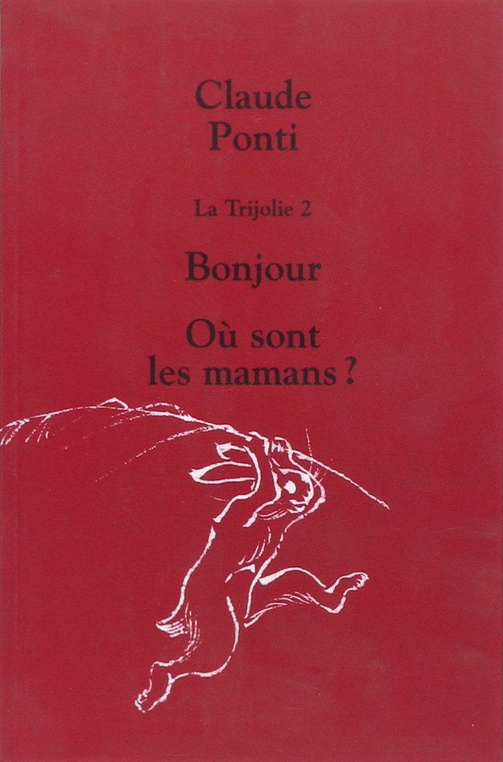 trijolie 2 bonjour ou sont les mamans book