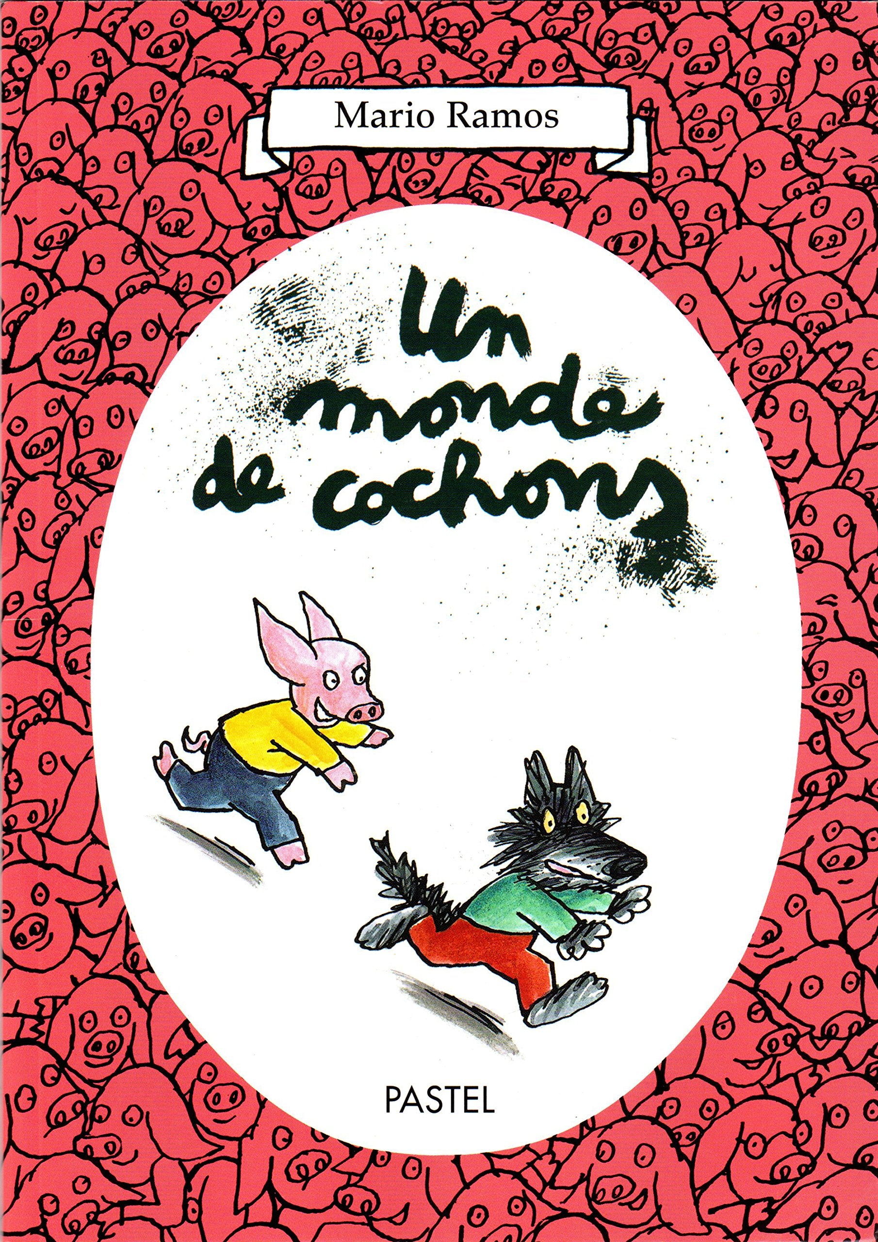 Un monde de cochons : le nouveau, fanfan, les trois gros cochons, marguerite, les galettes au sucre, le secret de louis, le grand méchant loup Books