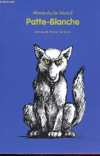 PATTE BLANCHE by MARIE-AUDE MURAIL Books
