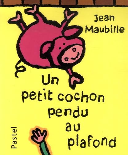Petit cochon pendu au plafond (Un) Parents & Children