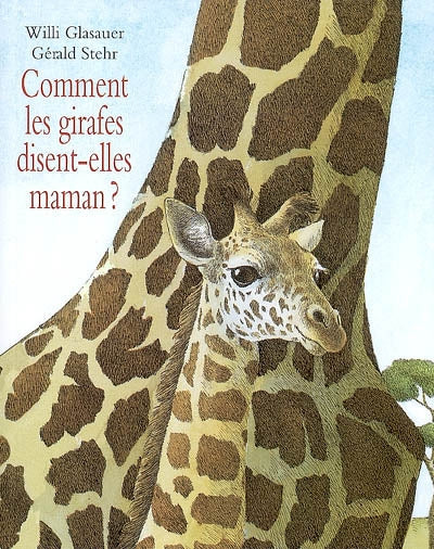 Product Image: Comment les girafes disent-elles maman ?