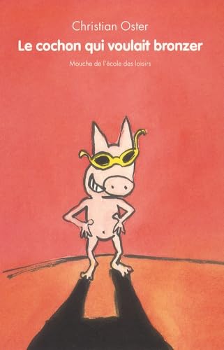 Cochon qui voulait bronzer (Le) Novels & Short Stories
