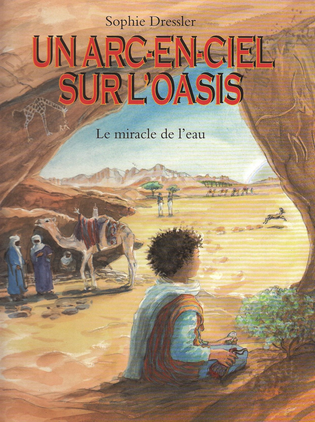 Arc en ciel sur l oasis (Un): Le miracle de l'eau book