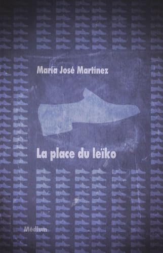 Place du leiko (La): Une belle histoire de Grenade Fiction