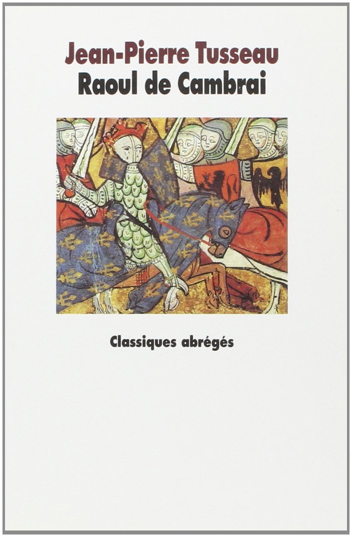 La tragique épopée de Raoul de Cambrai book