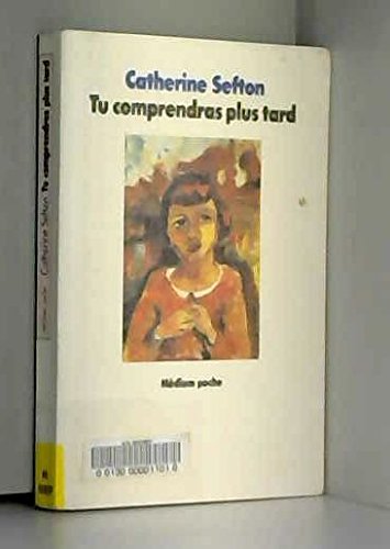 Tu comprendras plus tard book