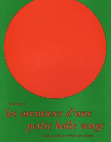 Les aventures d'une petite bulle rouge book