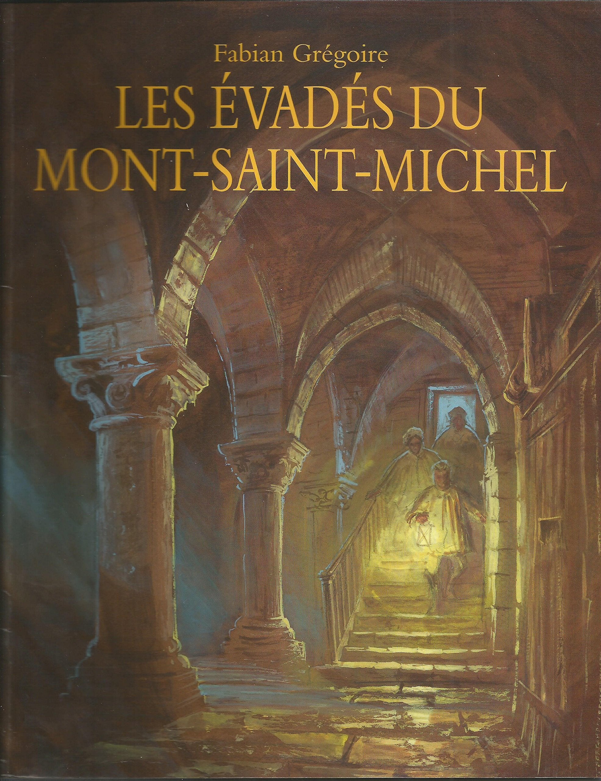 Product Image: Les évadés du Mont Saint Michel