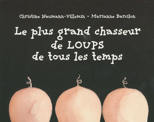 LE PLUS GRAND CHASSEUR DE LOUPS DE TOUS LES TEMPS book