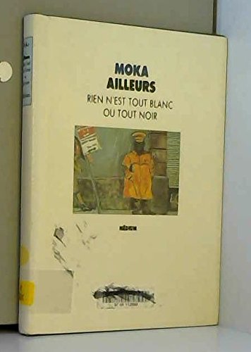 ailleurs rien n est tout blanc book
