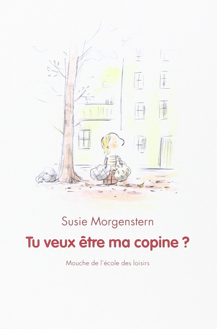 TU VEUX ETRE MA COPINE ? Children's books