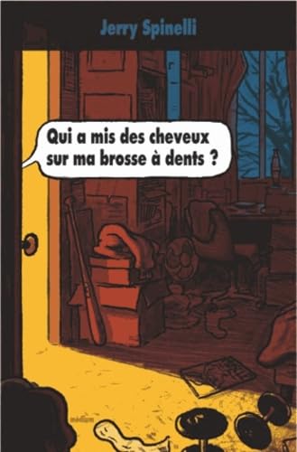 Qui a mis des cheveux sur ma brosse à dents ? book