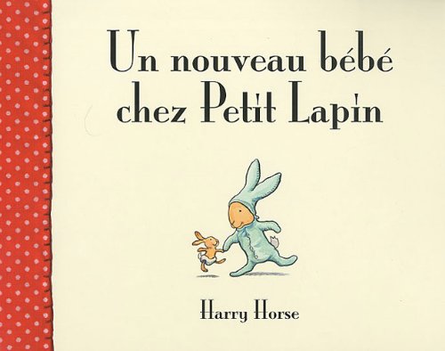 Un nouveau bébé chez Petit Lapin Non-fiction