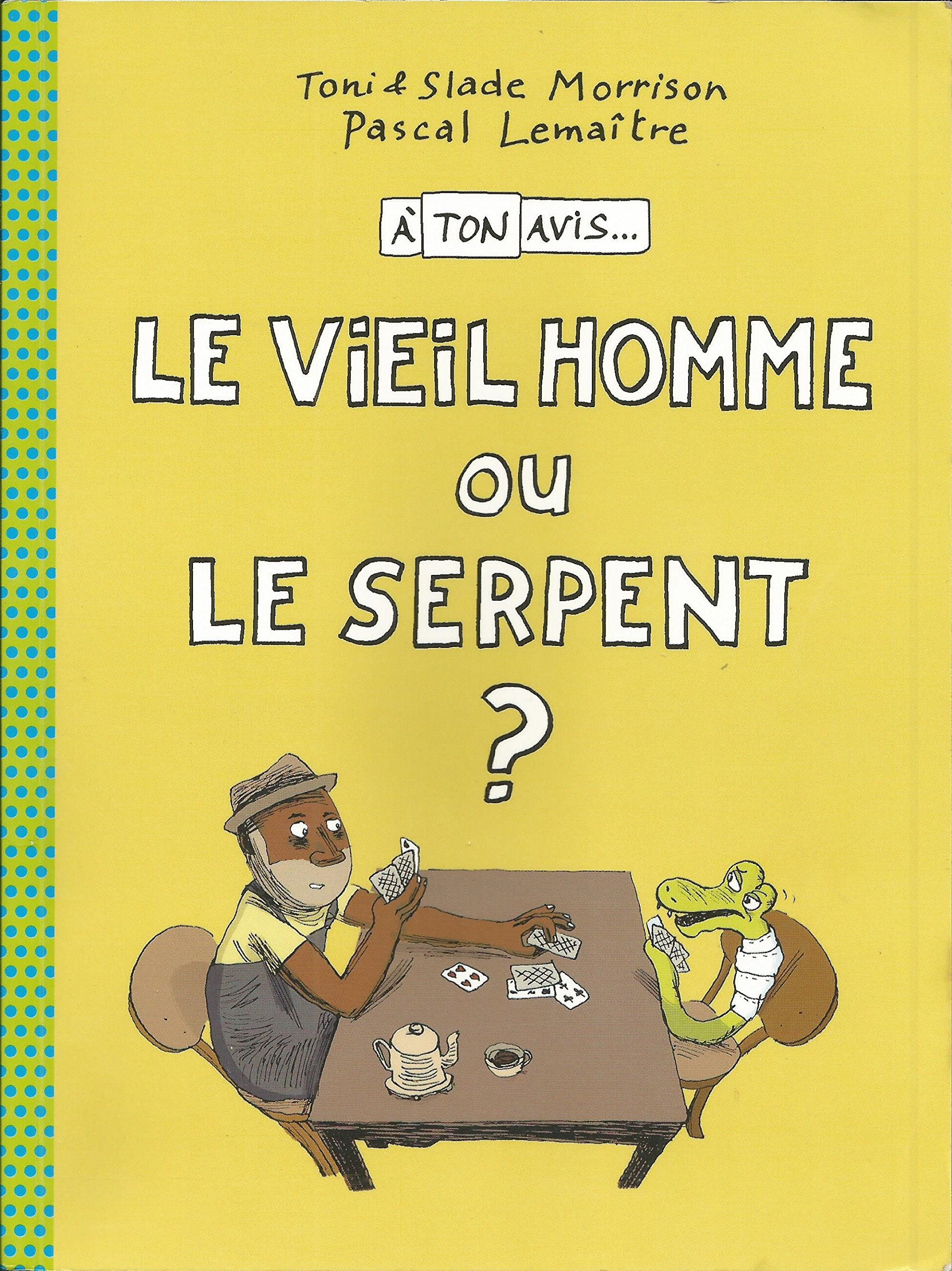 Le vieil homme ou le serpent ? book