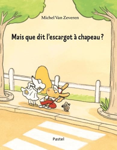 mais que dit l escargot a chapeau Children's books