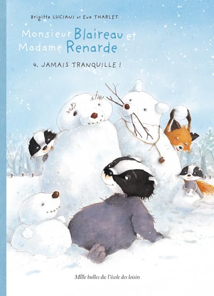 Monsieur Blaireau et Madame Renarde 4/Jamais tranquille!# Contemporary literature