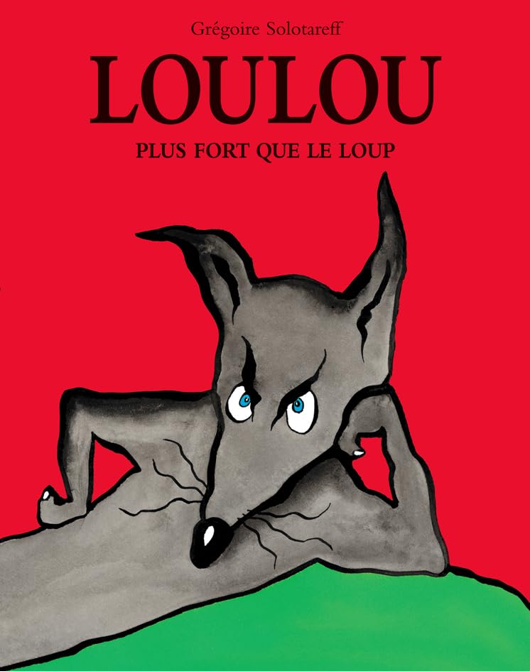 loulou plus fort que le loup Non-fiction