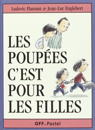 Les poupées c'est pour les filles Children's books