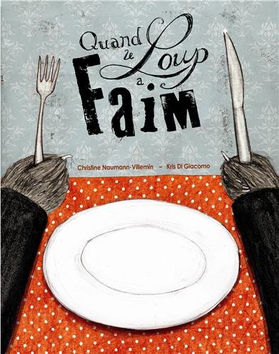 Quand le loup a faim Contemporary literature