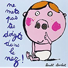 Ne mets pas tes doigts dans le nez ! Album – 31 Janvier 2015 Books